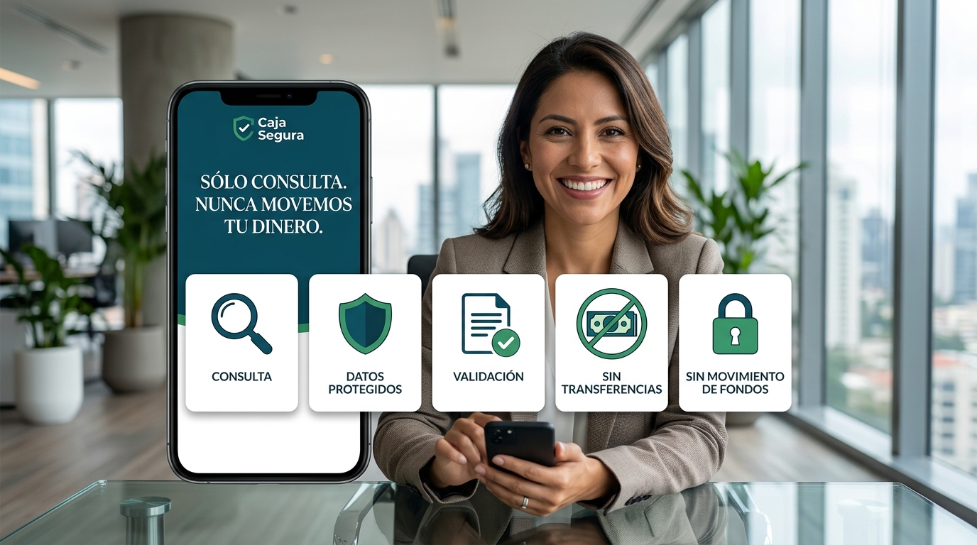Caja Segura trabaja con consulta y validación sin mover dinero